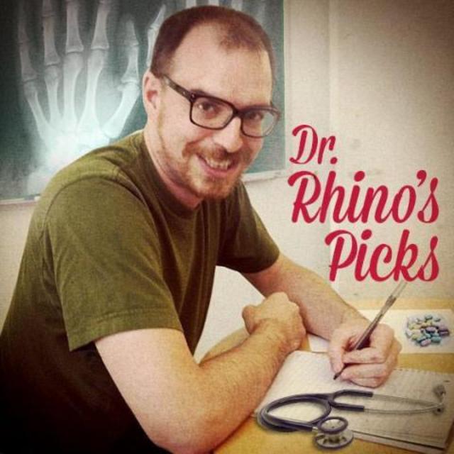 Dr. Rhino's Picks #19
