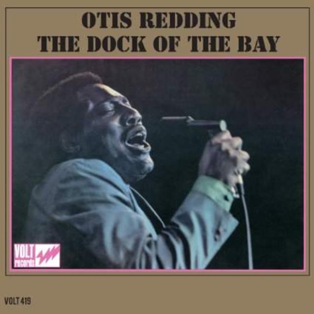Doing a 180: Otis Redding, The Dock of the Bay
