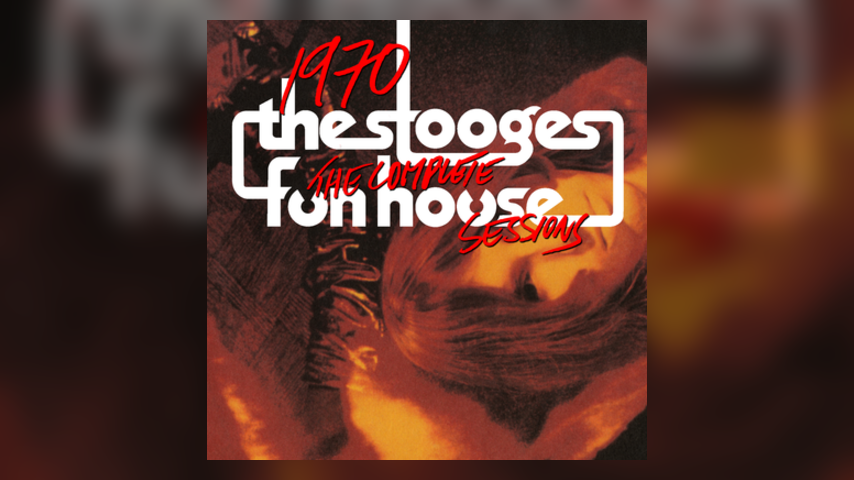 Happy Anniversary: The Stooges, Fun House