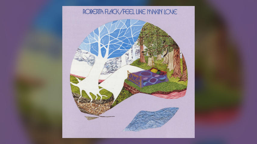 Once Upon a Time at the Top of the Charts: Roberta Flack, “Feel Like Makin’ Love”
